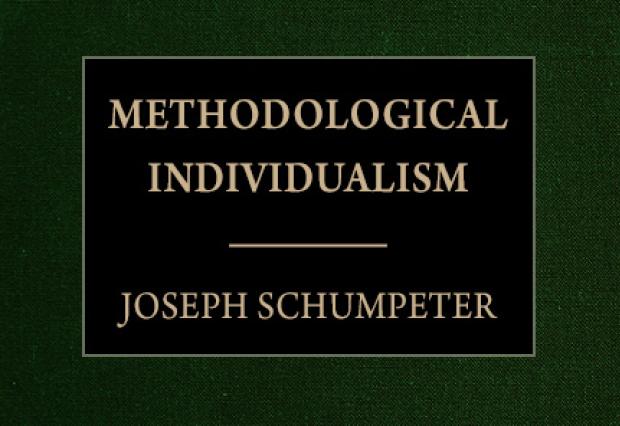 Methodological Individualism by Joseph Schumpeter